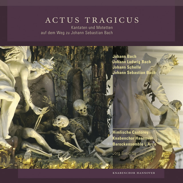 Actus Tragicus (Kantaten und Motetten auf dem Weg zu Johann Sebasitan Bach)