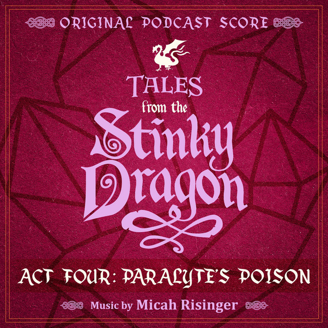Tales from the Stinky Dragon: Act Four - Paralyte’s Poison cover art