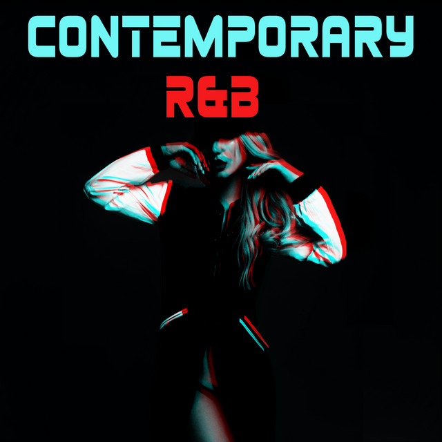 Contemporary R&B - Compilation by Various Artists | Spotify