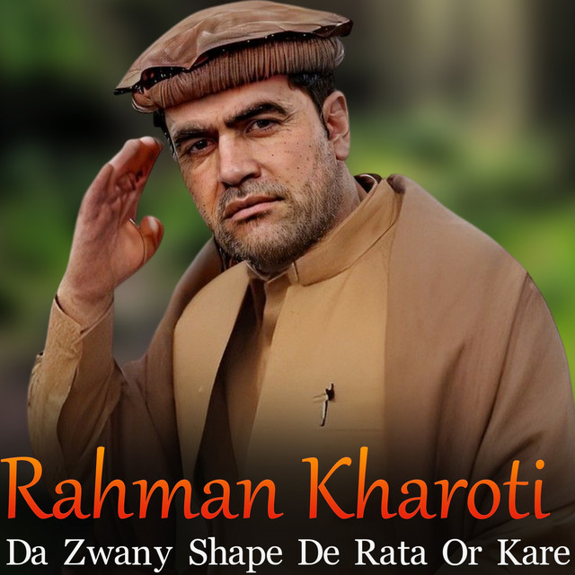 Da Zwany Shape De Rata Or Kare - Single by Rahman Kharoti | Spotify
