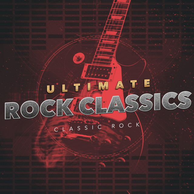 Ultimate Rock Classics - Album by Classic Rock | Spotify