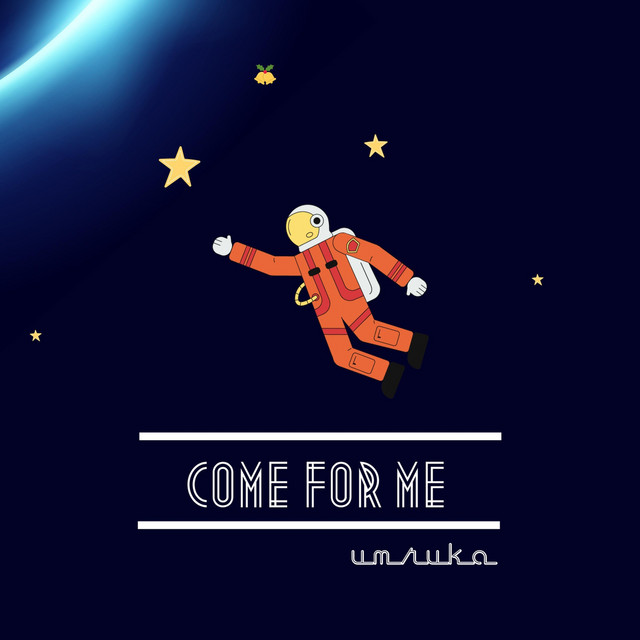 Обкладинка: Come for Me — Umru'ka