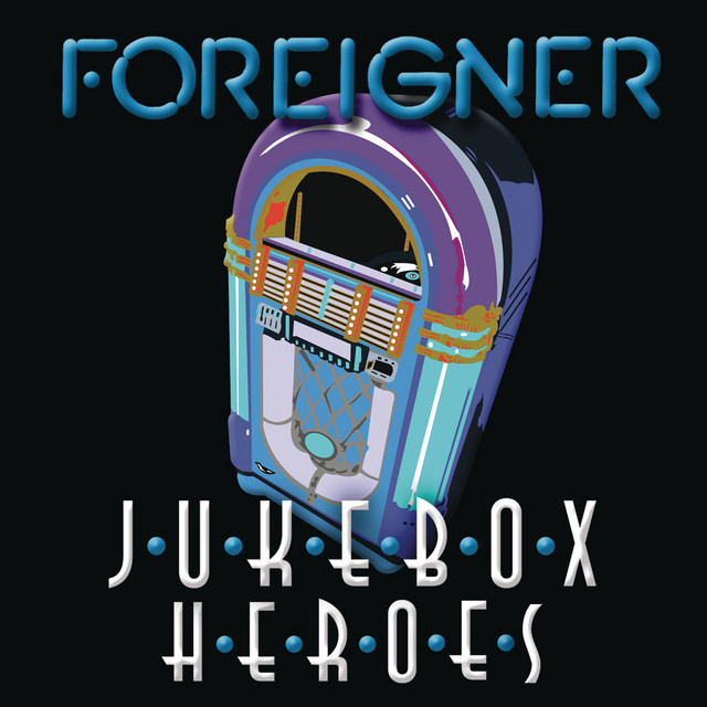 Juke Box Heroes - Compilation by Foreigner | Spotify