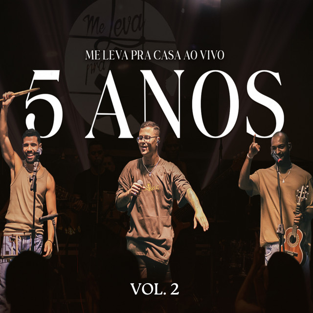 Me Leva pra Casa 5 Anos, Vol. 2 (Ao Vivo) cover art