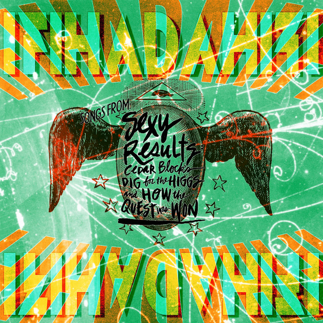 Songs from Sexy Results: Cedar Block's Dig for the Higgs and How the Quest Was Won (2025 Remaster) cover art