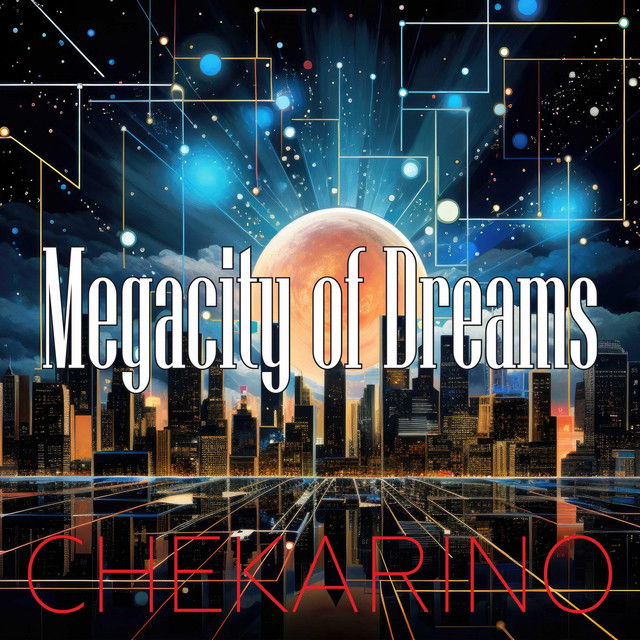 Обкладинка: Megacity Dreams — Chekarino