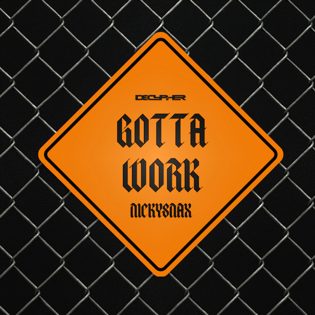 Gotta Work