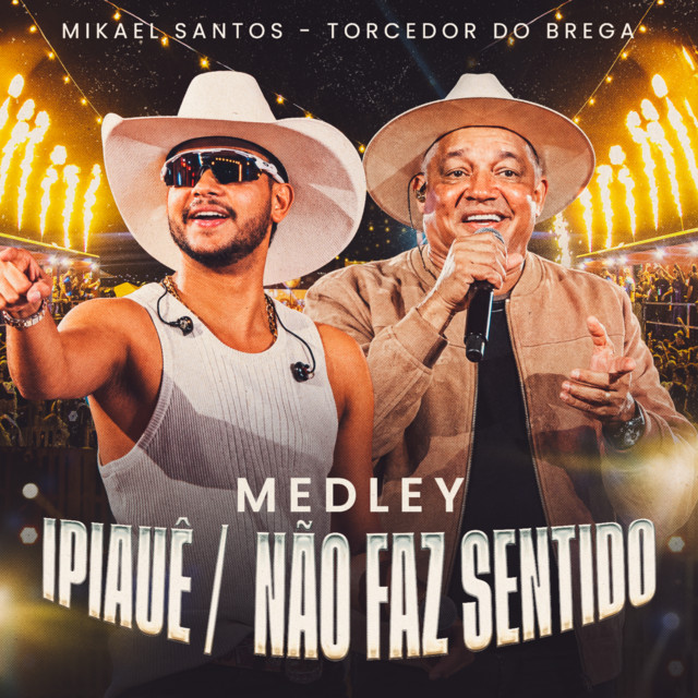 Medley: Ipiauê / Não Faz Sentido album image