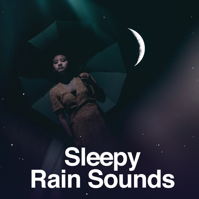 Sleepy Rain Sounds ! ! ! ! - Album by Natural Rain Sounds for Sleeping ...