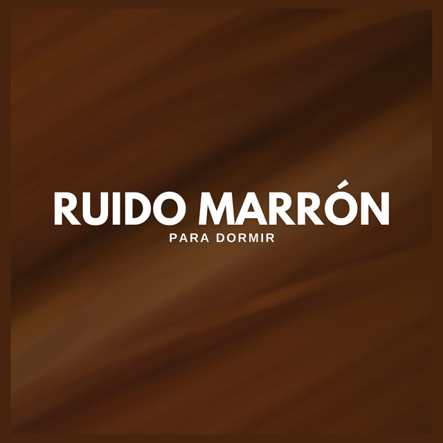Ruido Marrón Para Dormir cover art