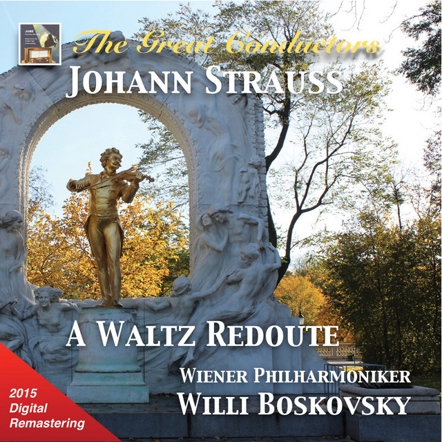The Great Conductors: Willi Boskovsky & Wiener Philharmoniker (2015 Digital Remaster) cover art