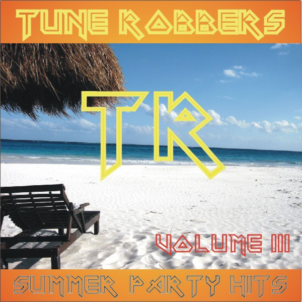 Summer Party Hits performed by Tune Robbers, Volume 3 cover art