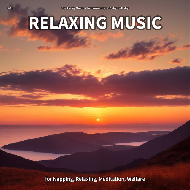 #01 Relaxing Music for Napping, Relaxing, Meditation, Welfare - Album ...