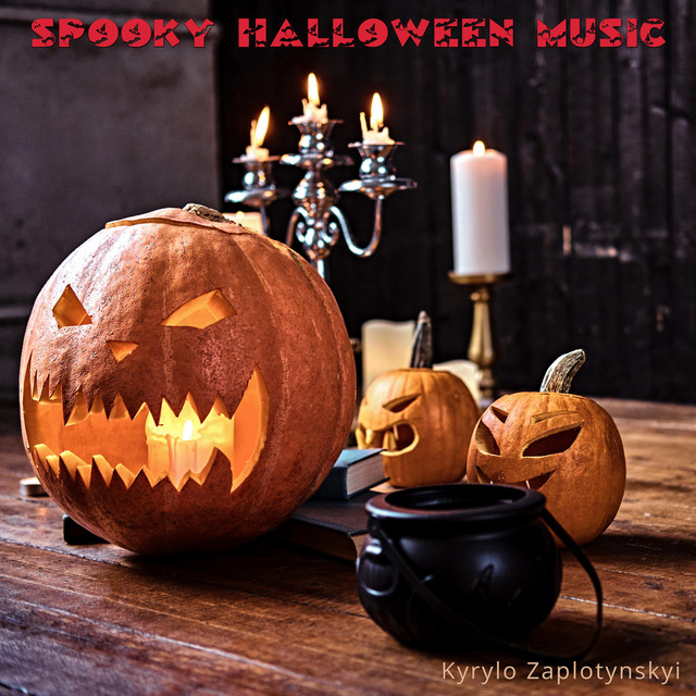 Cover art: Spooky Halloween Music — Kyrylo Zaplotynskyi