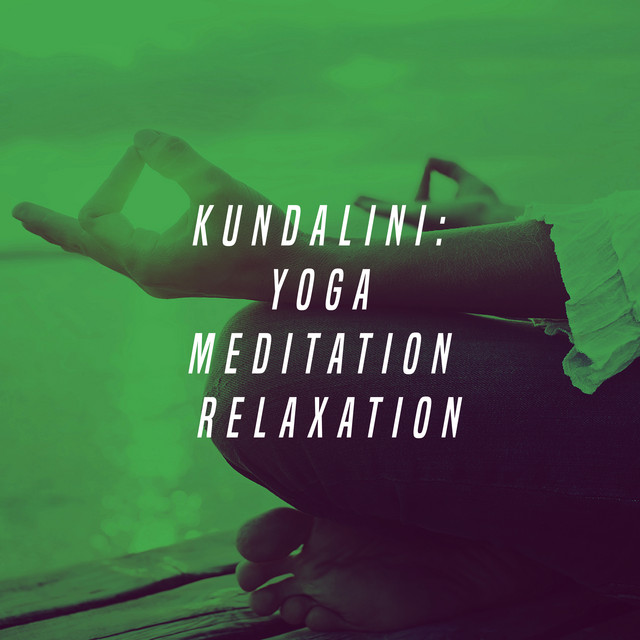 Kundalini: Yoga, Meditation, Relaxation cover art