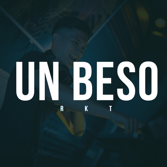 Un Beso Rkt - Remix