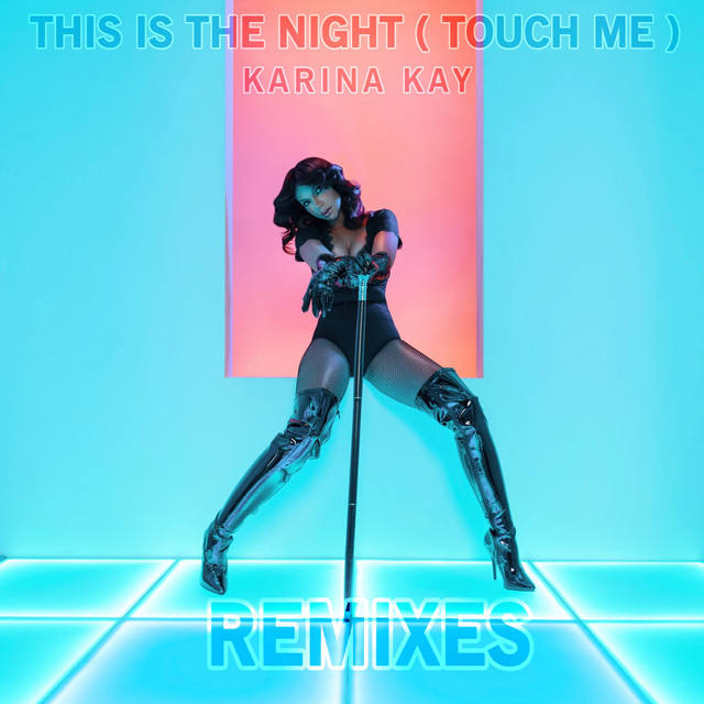 This Is the Night (Touch Me) [The Remixes] cover art