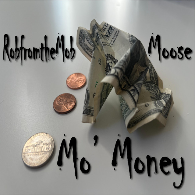 Mo' Money (Radio Edit) - Single by RobfromtheMob | Spotify