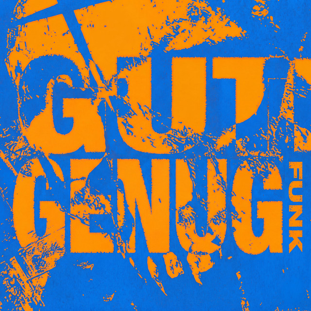 GUT GENUG FUNK