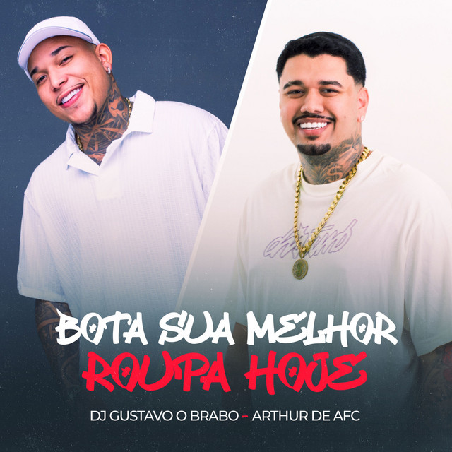 Bota Sua Melhor Roupa Hoje