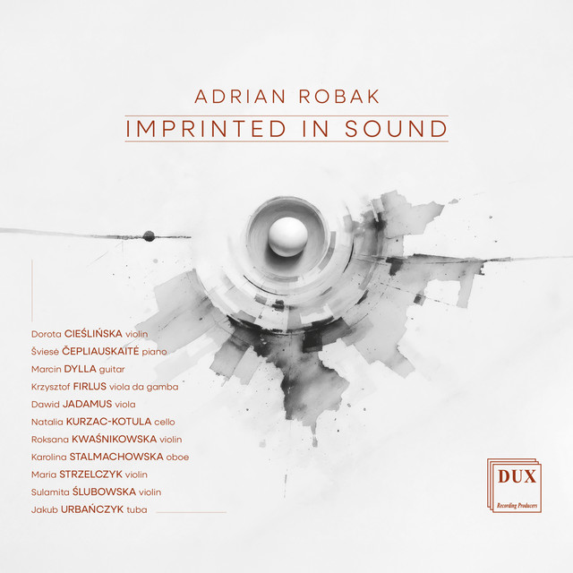 Adrian Robak: Imprinted in Sound