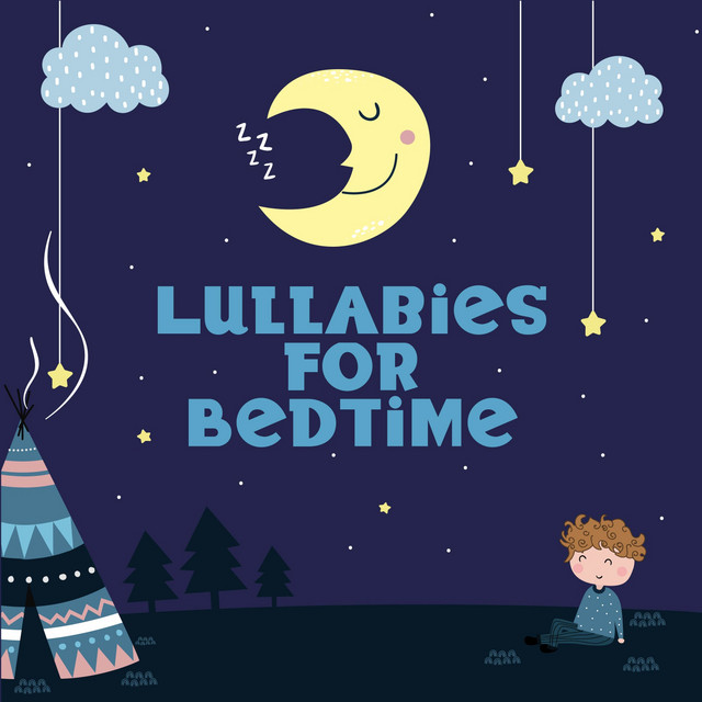 Lullabies for Bedtime - Album by Baby Lullaby | Spotify