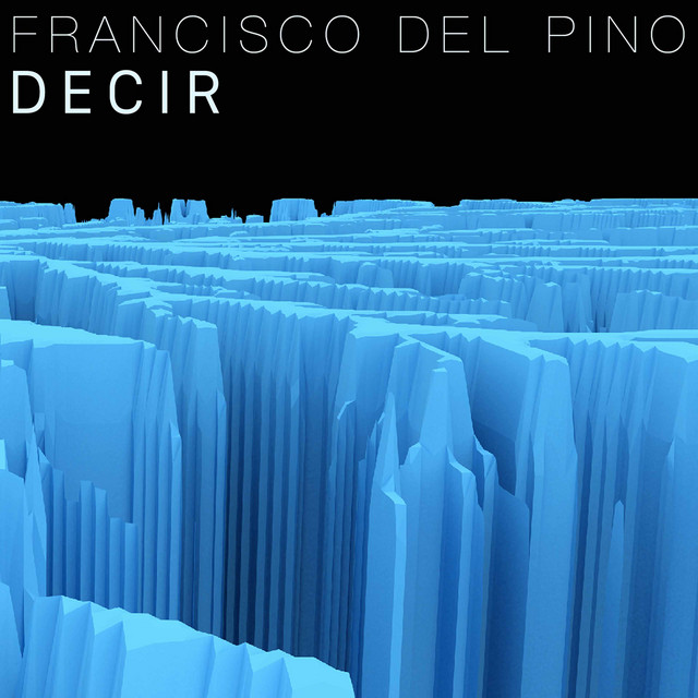 Francisco del Pino: Decir