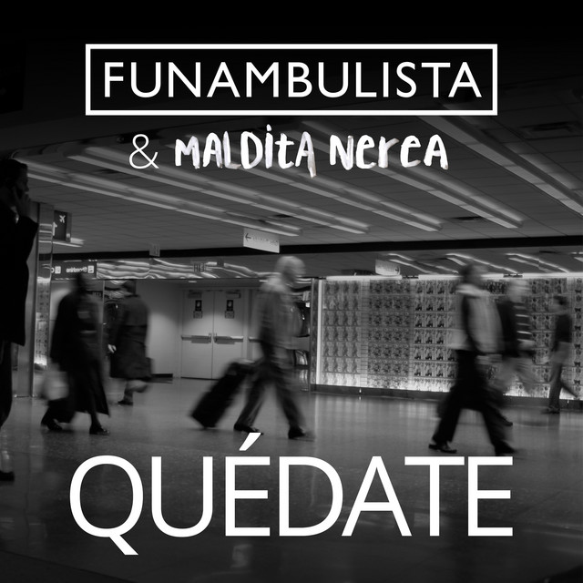 Quédate by Funambulista