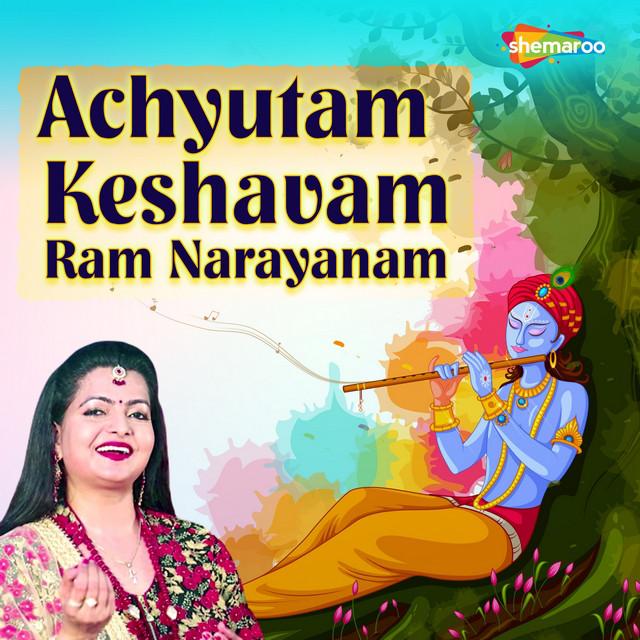 Achyutam Keshavam Ram Narayanam song and lyrics by Tripti Shakya
