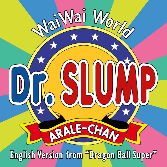 Dr. Slump Arale-chan: WaiWai World - English Version - From "Dragon Ball Super"