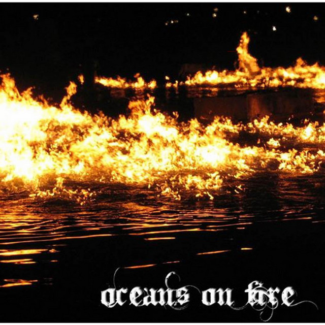 Oceans on Fire