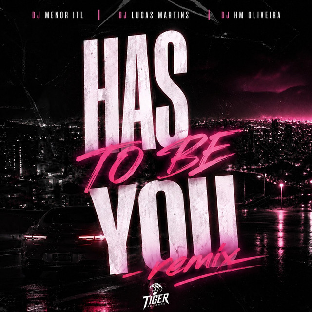 Has To Be You - Remix