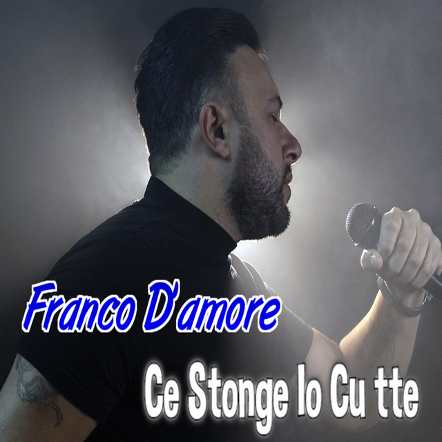 Franco D'Amore - Ce stonge io cu tte