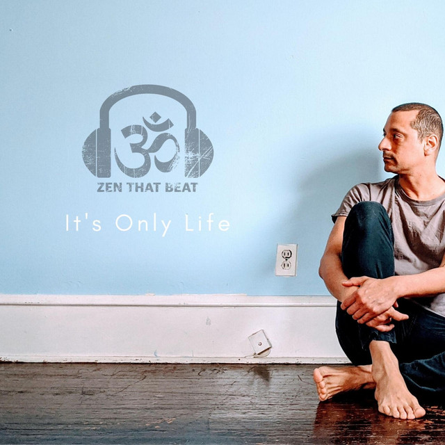  – It's Only Life