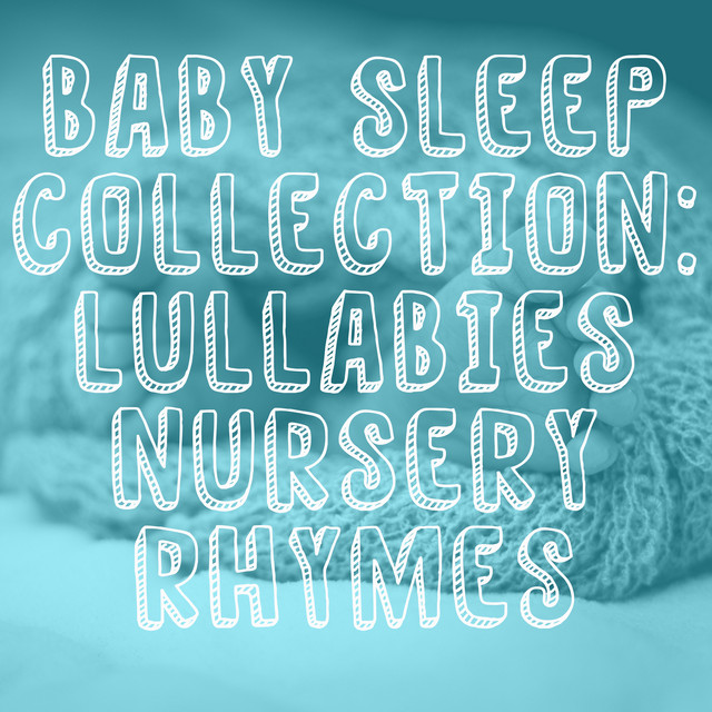 2018 A Baby Sleep Collection: Lullabies & Nursery Rhymes cover art