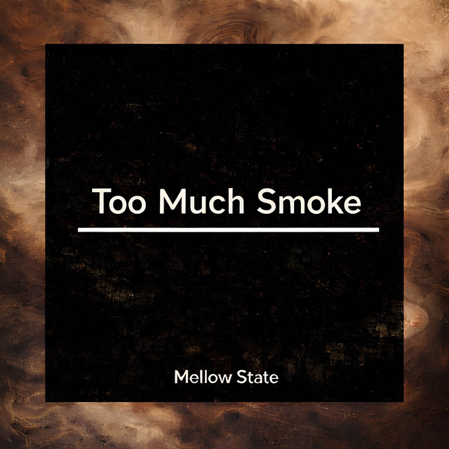 Too Much Smoke