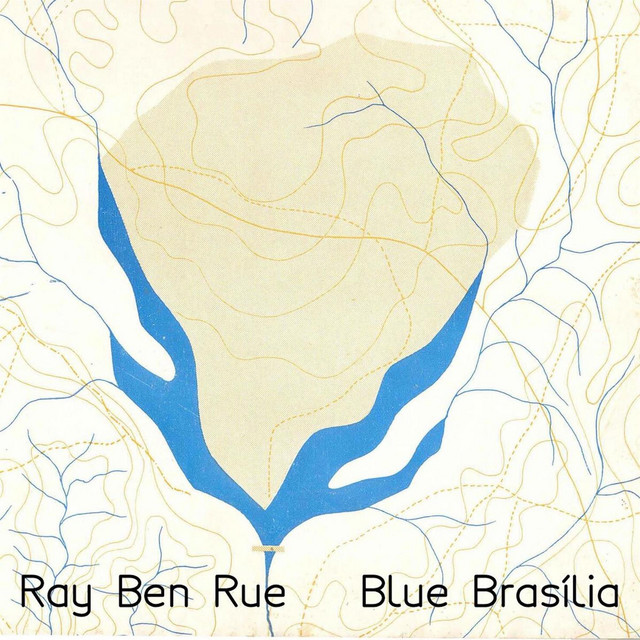 Blue Brasília - Single by Ray Ben Rue | Spotify