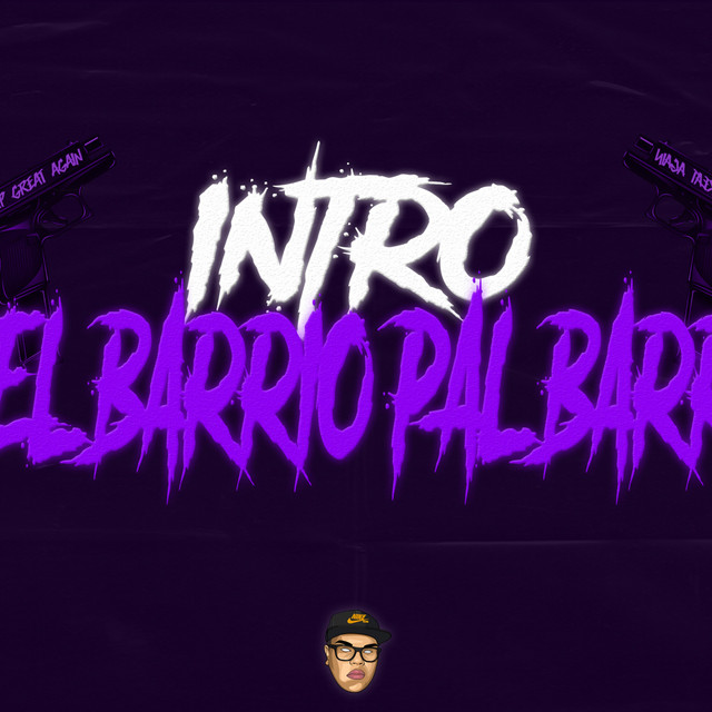 Intro Del Barrio Pal Barrio RKT