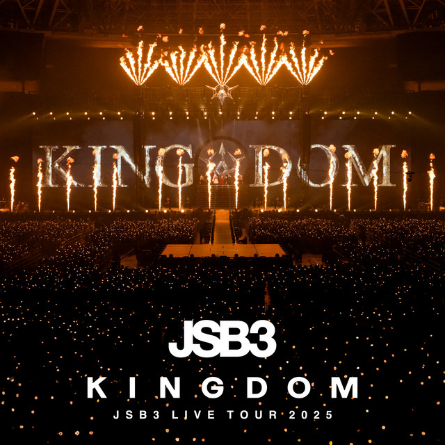 JSB3 KINGDOM LIVE TOUR 2025 2DVD＋2CD 三代目 J SOUL BROTHERS LIVE TOUR 2025 ”KINGDOM” (2DVD+2CD