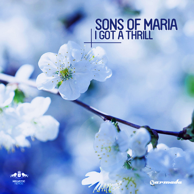 I Got A Thrill - Radio Edit - Sons Of Maria