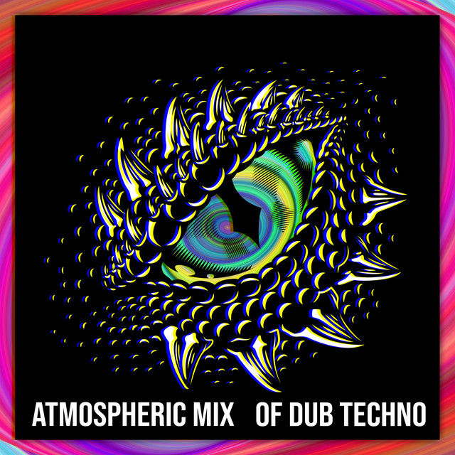 Atmospheric Mix of Dub Techno cover art