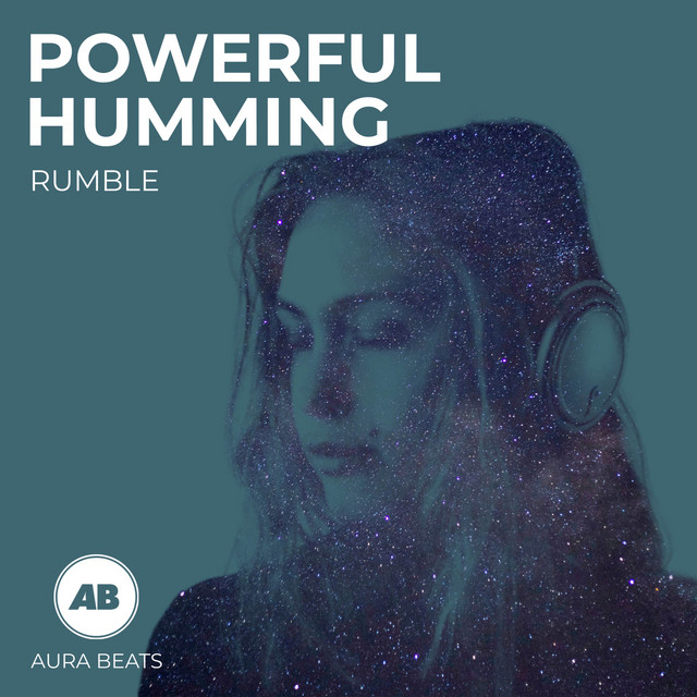 Powerful Humming Rumble - Album by Study Music & Sounds | Spotify