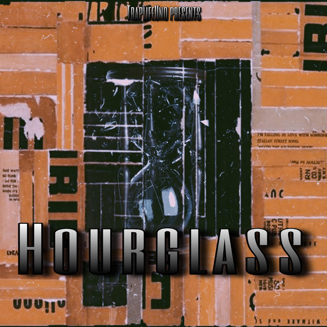 Hourglass - Single by TraplifeUno | Spotify