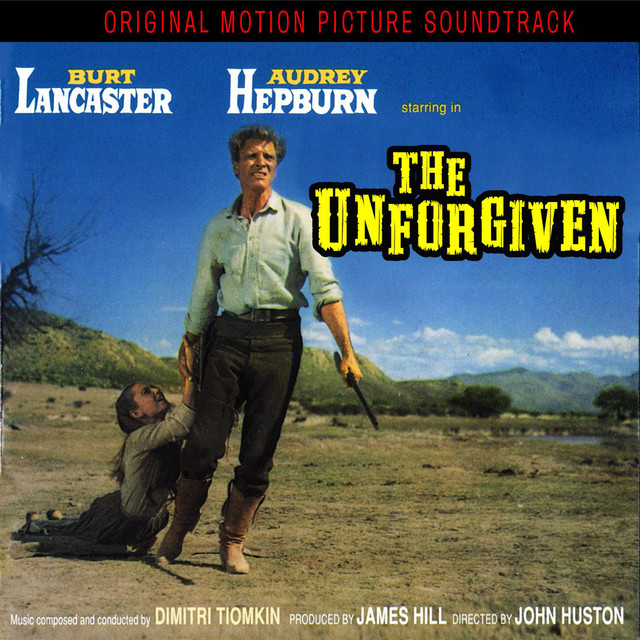 The Unforgiven - Album by Soundtrack/Cast Album | Spotify