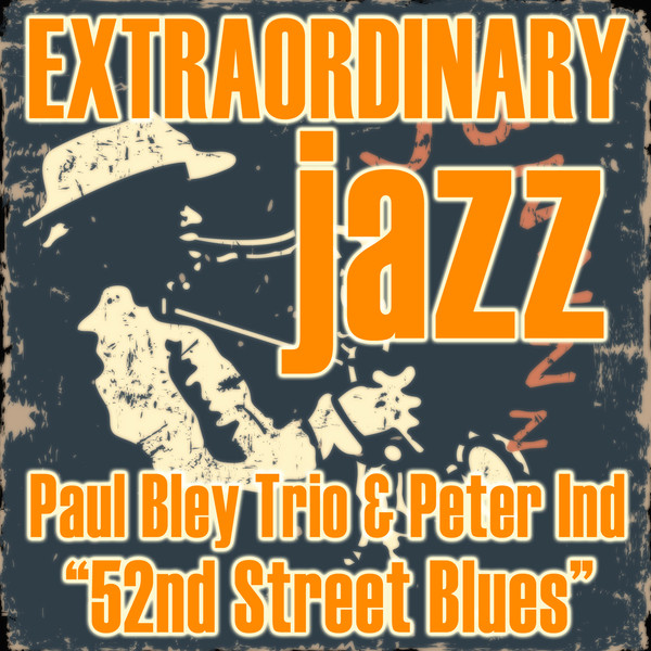 Extraordinary Jazz: 52nd Street Blues cover art