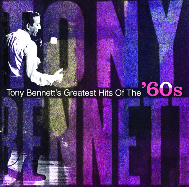 Tony Bennett's Greatests Hits Of The 60's - Compilation by Tony