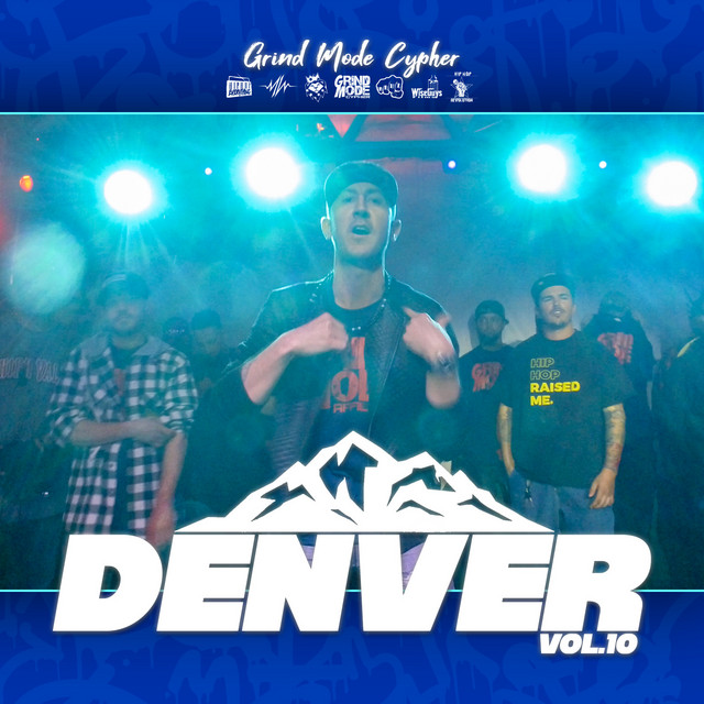 Grind Mode Cypher Denver, Vol. 10