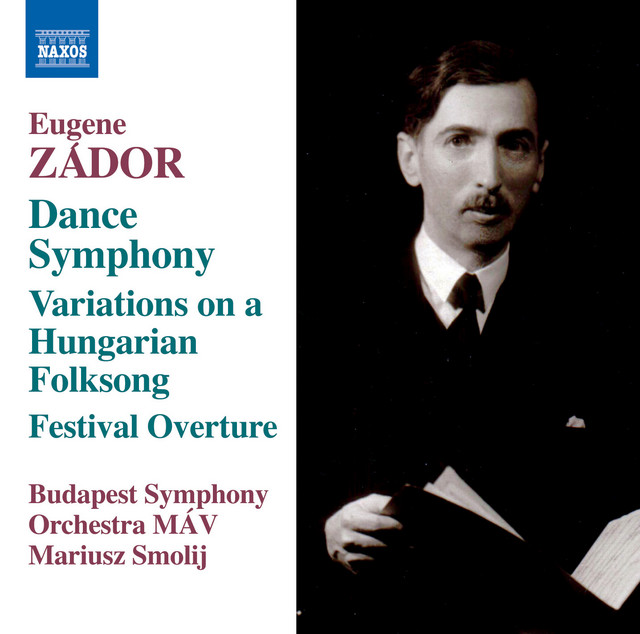 Zádor: Symphony No. 3 "Dance", Variations on a Hungarian Folksong & Festival Overture cover art