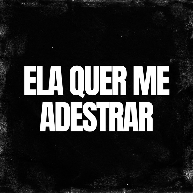 Ela Quer Me Adestrar