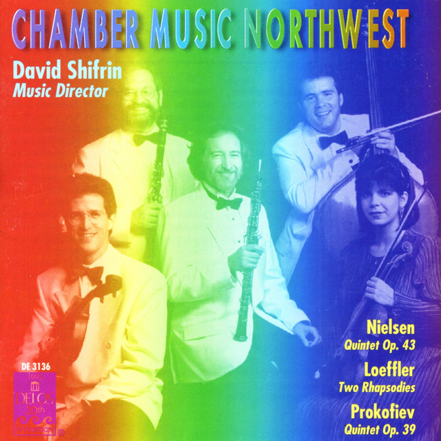 Nielsen: Wind Quintet - Loeffler: 2 Rapsodies - Prokofiev: Oboe Quintet in G Minor
